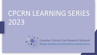 CPCRN Learning Series 2023 - Session 4