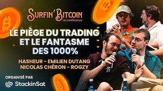 Le piège du trading et le fantasme des 1000% [Hasheur, Dark Emi, Nicolas Chéron, et Rogzy]