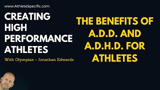 Athletes and the benefits of having ADD and ADHD