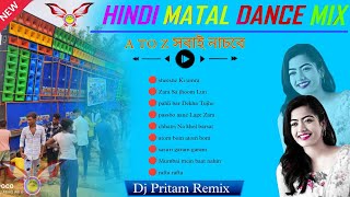 Hindi Top To Hit Matal Dance Humming Mix 💥 Dj Pritam Remix🥵Hindi Dance Mix dj gan💥DJ Susovan Remix