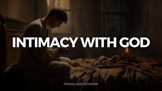 INTIMACY WITH GOD // INSTRUMENTAL SOAKING WORSHIP // SOAKING WORSHIP MUSIC