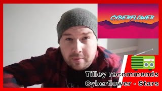 Tilley Recommends Cyberflower - Stars