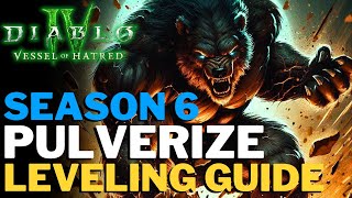 Diablo 4 - PULVERIZE Leveling Build Guide! Unlock Torment 1 Easy // Season 6