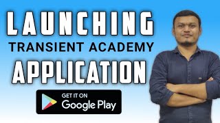 Launching TRANSIENT ACADEMY Application | Good news for all students.#transientacademy