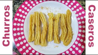 Receta de churros caseros | Como hacer churros fáciles y rápidos