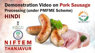 Demonstration Video on Pork Sausages Processing (under PMFME Scheme) - HINDI