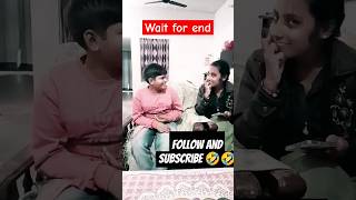 Wait For End 🤣🤣 Brother Sister Comedy🤣🤣#trending #viral #funny #comedy #fight #sister #shortfeed