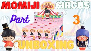 Momiji X POP MART:  Momiji Circus Unboxing *Part 3*