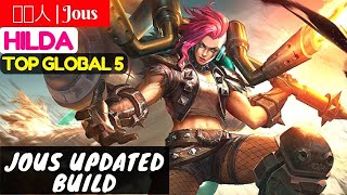 Jous Updated Build [Top 5 Global Hilda] | 击败人 | Jous Hilda Gameplay and Build #4 Mobile Legends