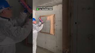 Concrete wall insulating by innovative single component spray polyurethane heat insulation Polynor