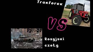 traktorek vs Rosyjski czołg