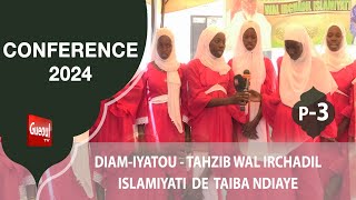 TAÏBA NDIAYE : CONFÉRENCE | DIAM-IYATOU TAHZIB WAL IRCHÂDIL ISLAMIYATI | ÉDITION 2024 p-3