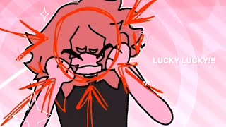 LUCKY LUCKY // ANIMATION MEME (reupload)