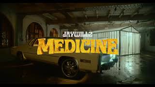 Jaywillz – Medicine official Video