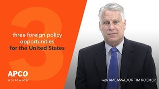 Three Foreign Policy Opportunities for the United States