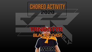 TRNDSTTR - Black Coast | Choreography | Mark Bartolata | CHOREO ACTIVITY 2020