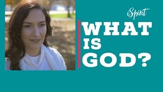 What is God?