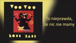 9. Voo Voo - To nieprawda, że nic nie mamy