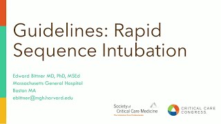 New SCCM Guidelines: Rapid Sequence Intubation, Recognizing Critical Illness, and Glycemic Control