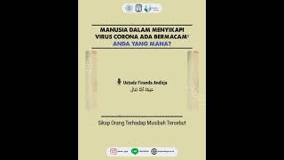 Manusia Dalam Menyikapi Virus Corona Ada Bermacam-Macam, Anda Yang Mana? | Ustadz Firanda Andirja