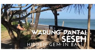 Ngechill di Warung Pantai Seseh | Hidden Gem | Cemagi Badung Bali | Komunikasi Bisnis Pariwisata