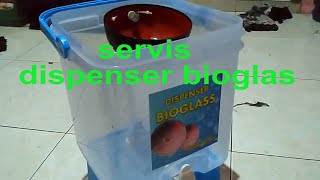 memperbaiki dispenser bioglas