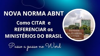 Como fazer CITAÇÃO e REFERÊNCIA de MINISTÉRIO brasileiro na nova norma ABNT 2023 – Exemplos no WORD