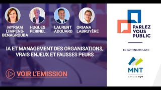 Parlez-vous Public - IA et management des organisations, vrais enjeux et fausses peurs