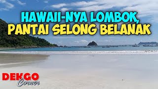 PANTAI SELONG BELANAK, SURGA SELANCAR TERSEMBUNYI DI LOMBOK