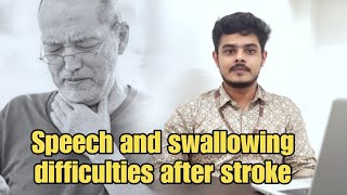 Speech And Swallowing Difficulties After Stroke  / Speech Therapy