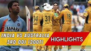 India vs Australia 3rd ODI (2007) | Yuvraj Singh's Lone Heroics in Hyderabad ! HIGHLIGHTS