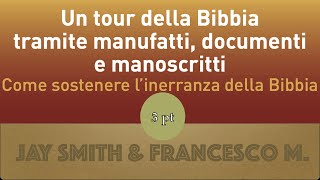 1pt. Archeologia e storicità della Bibbia (Jay Smith) 3 pt.