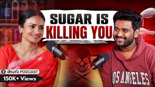 Save Yourself from SUGAR! Dr. Ananda Sagari's Secret Advice | Telugu Podcast | BBWV 21