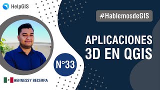 🟢🕋🟢 Aplicación 3D en QGIS | HENNESSY BECERRA | Hablemos de GIS 33