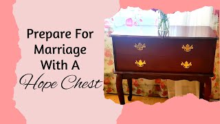 Important Must Haves For Your Hope Chest | Preparing for Marriage Ideas