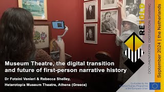 Museum Theatre, the digital transition and future of first-person narrative history