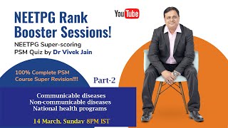 NEET PG Rank Booster Series - PSM Quiz no 6 - "CDs, NCDs & Health Programs (Part-2) " Dr Vivek Jain