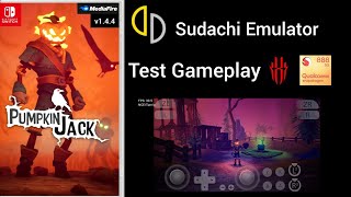 Sudachi emulator gameplay Pumpkin Jack v1.4.4 Test Red Magic 6 Pro SD888