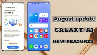 samsung August update galaxy Ai new features for A34,A54,A55 & S21 fe 🔥😱