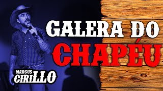 MARCUS CIRILLO - PORQUE USO CHAPÉU - STAND-UP COMEDY