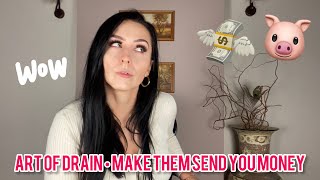 THE ART OF DRAIN 💵🤑 HOW TO MAKE MEN SEND YOU MONEY ONLINE 🐷📱& MONSTER HEELS 👠