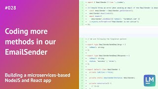 Coding more methods in our EmailSender: Building a microservices-based NodeJS and React app #028