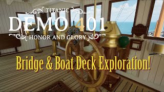 New Bridge & Boat Deck Exploration! - Titanic: Honor & Glory - Demo 401 (With Added Music & Effects)