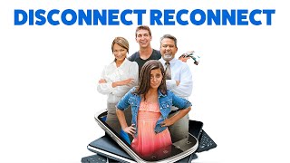 Disconnect Reconnect - Full Movie | Comedy Drama | Great! Hope