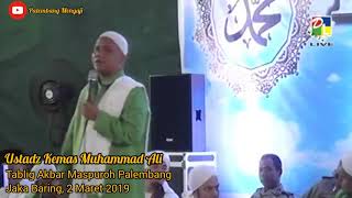 Ustadz Kemas Muhammad Ali - Tabligh Akbar Maspuroh