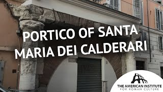 Portico of Santa Maria dei Calderari: An ancient warehouse