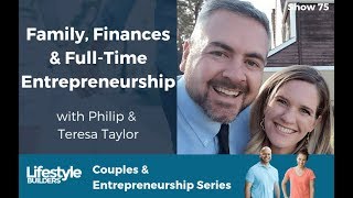 Family, Finances & Full Time Entrepreneurship with Philip “PT” & Teresa Taylor