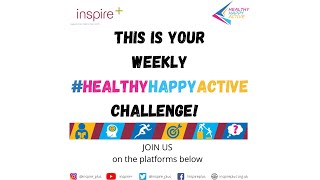 Weekly #HeathlyHappyActive Challenge