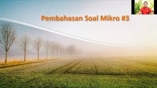 Pembahasan Soal Mikro #3