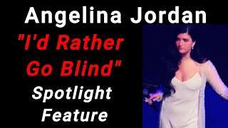 "I'd Rather Go Blind" Angelina Jordan Spotlight Feature from The Concert Sept 20, 2024 LOVE IT!!